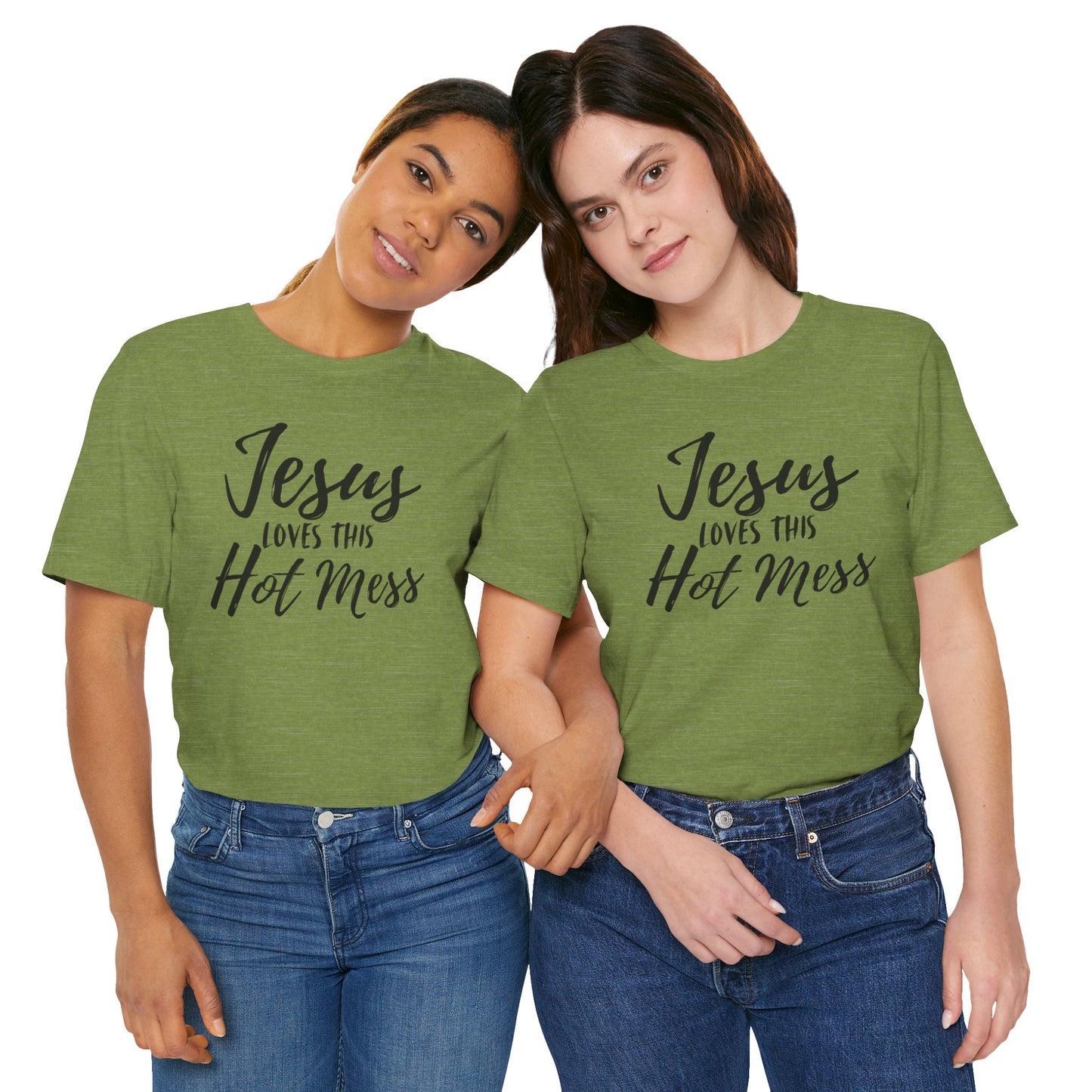 Jesus Loves This HOT MESS! Tee