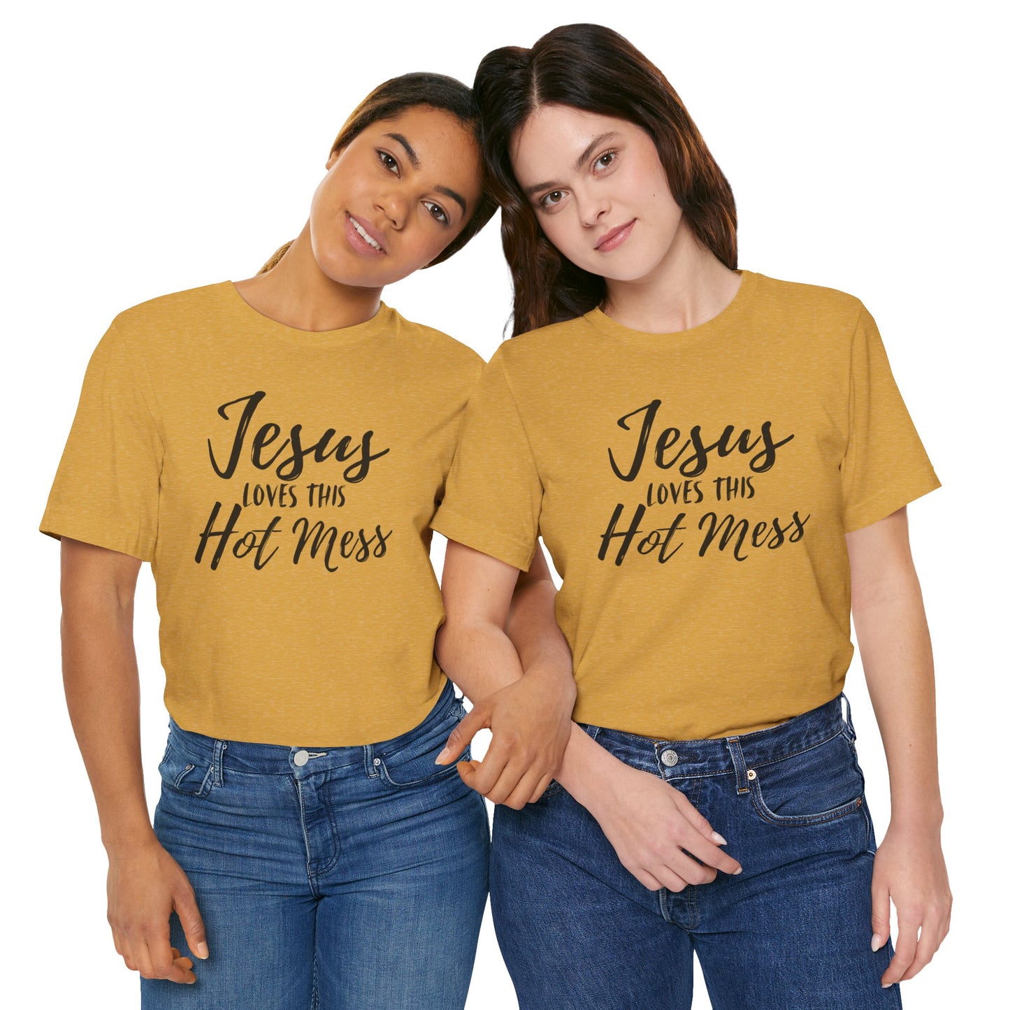 Jesus Loves This HOT MESS! Tee