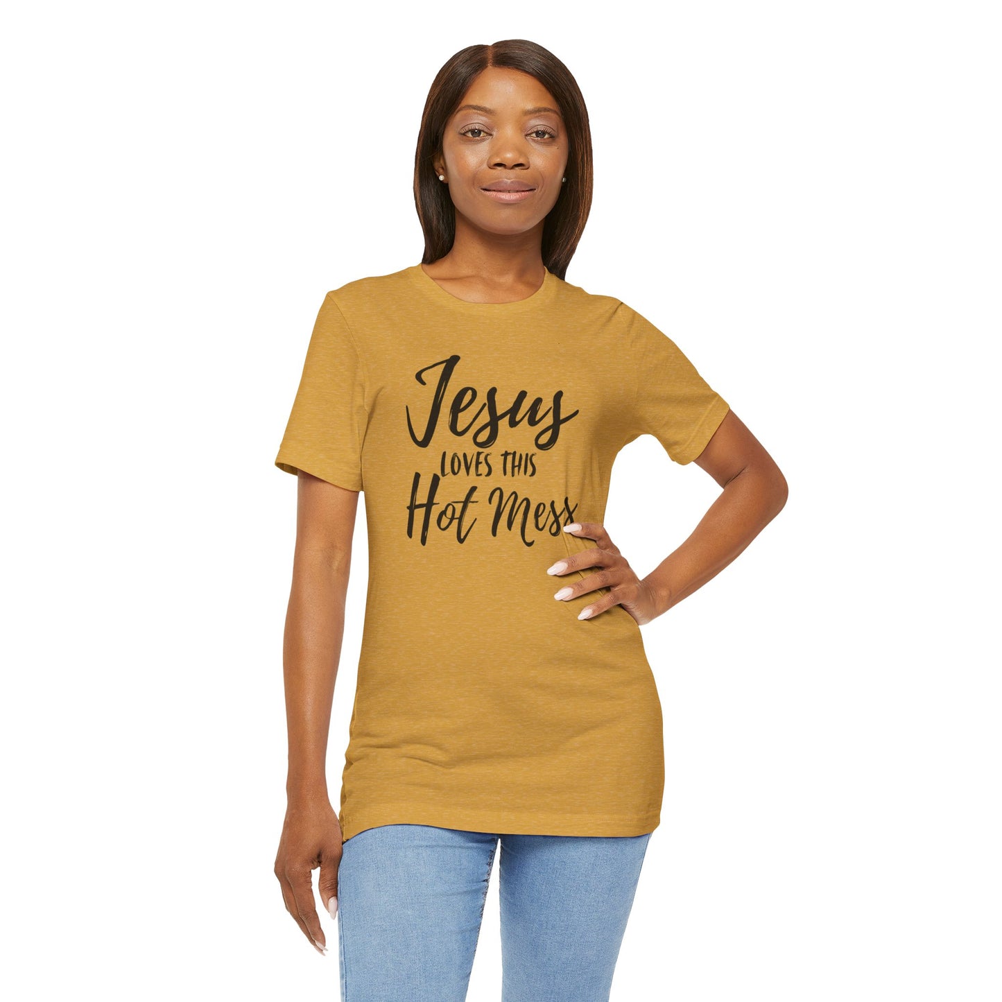 Jesus Loves This HOT MESS! Tee