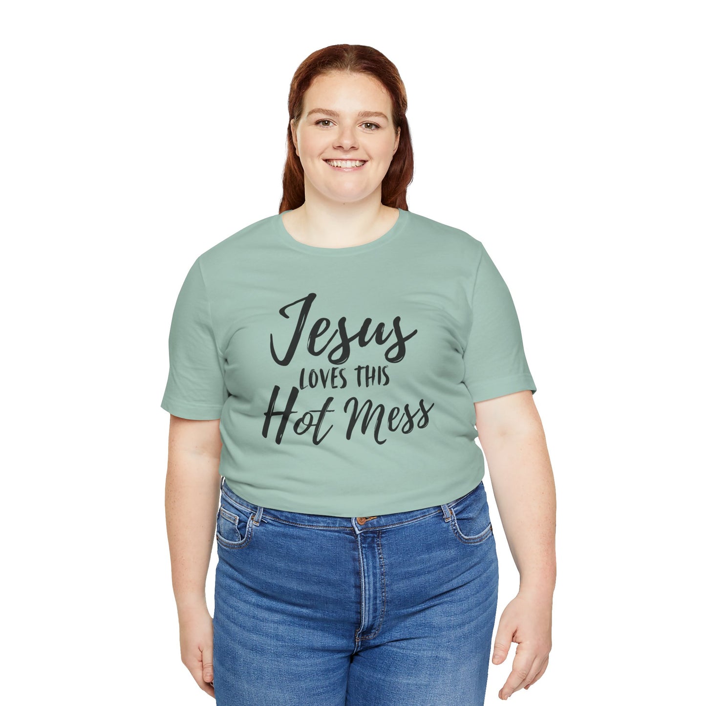 Jesus Loves This HOT MESS! Tee