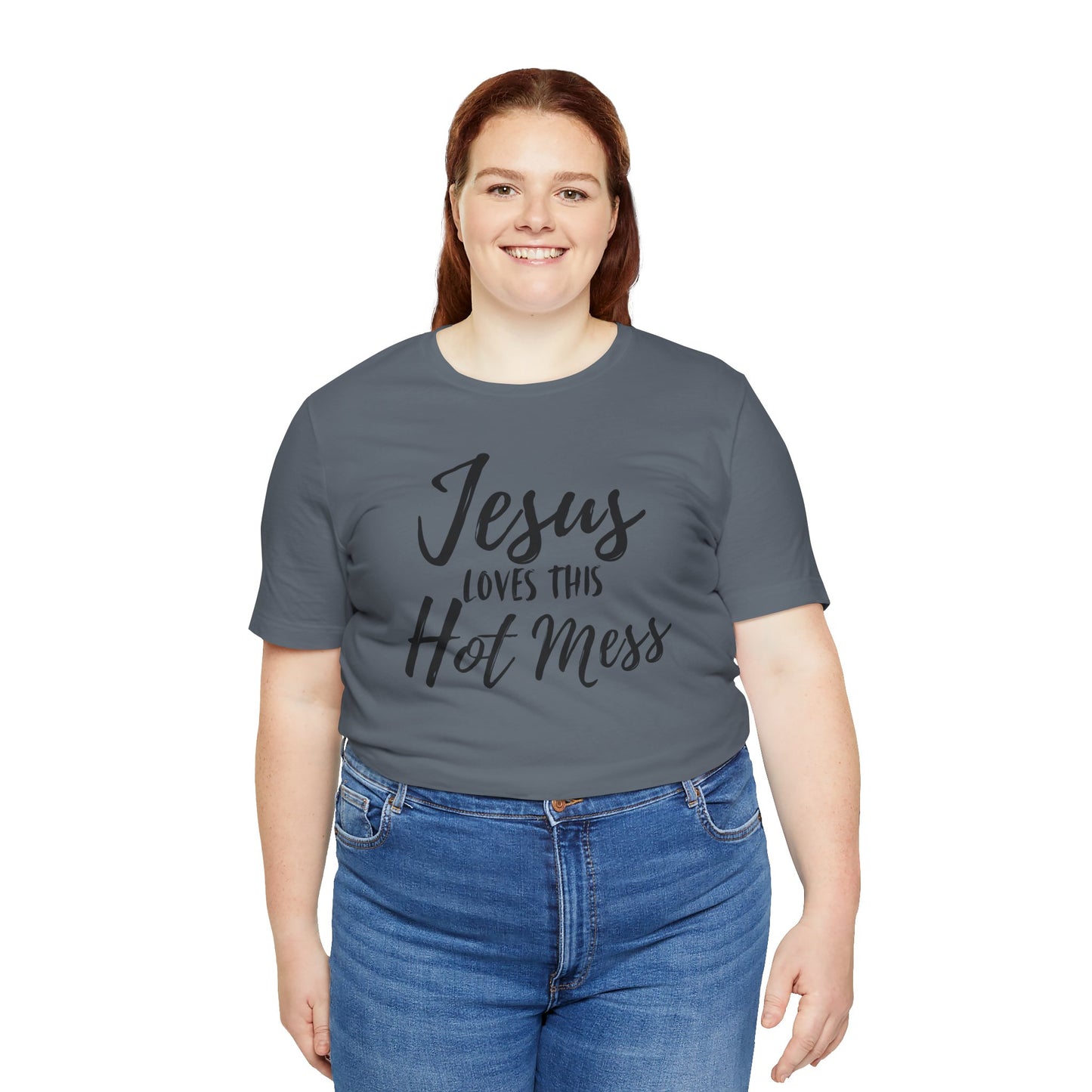 Jesus Loves This HOT MESS! Tee