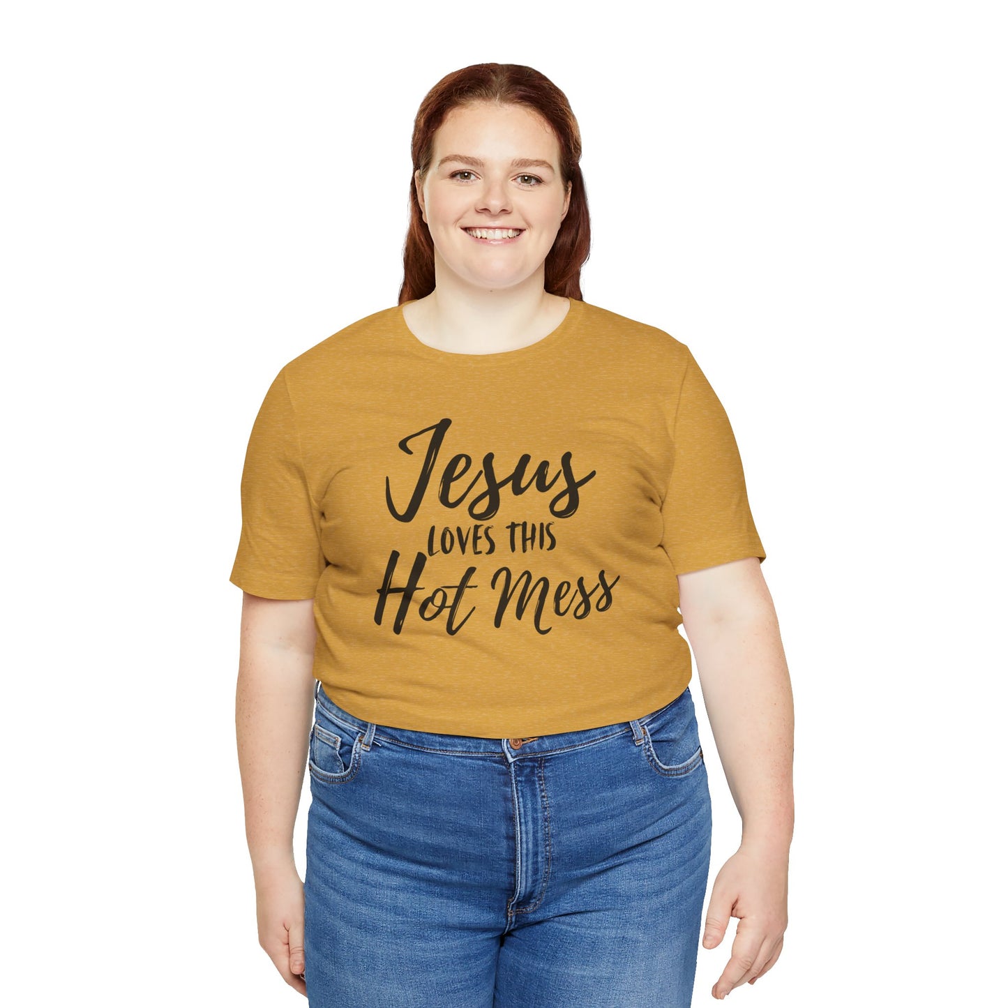 Jesus Loves This HOT MESS! Tee