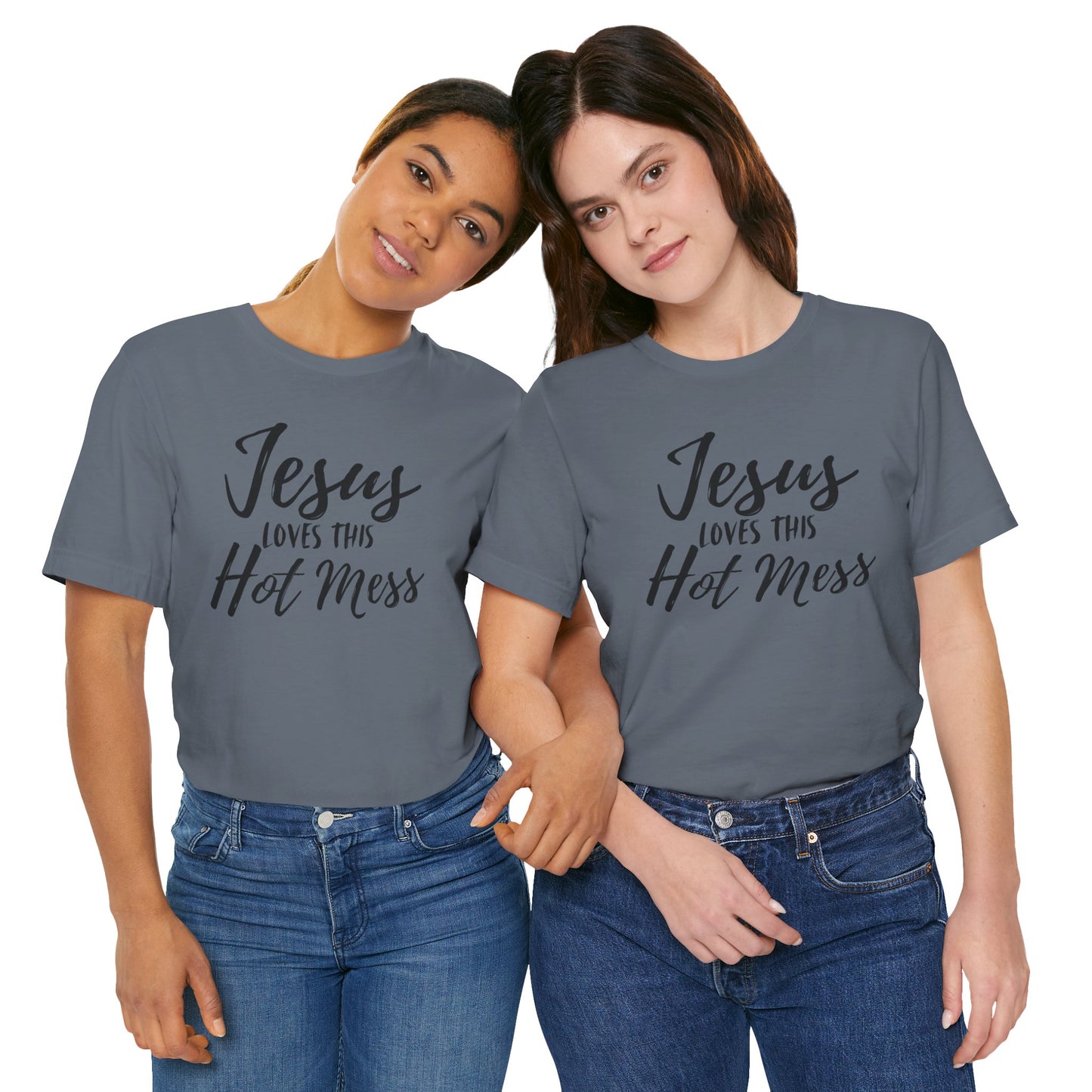 Jesus Loves This HOT MESS! Tee