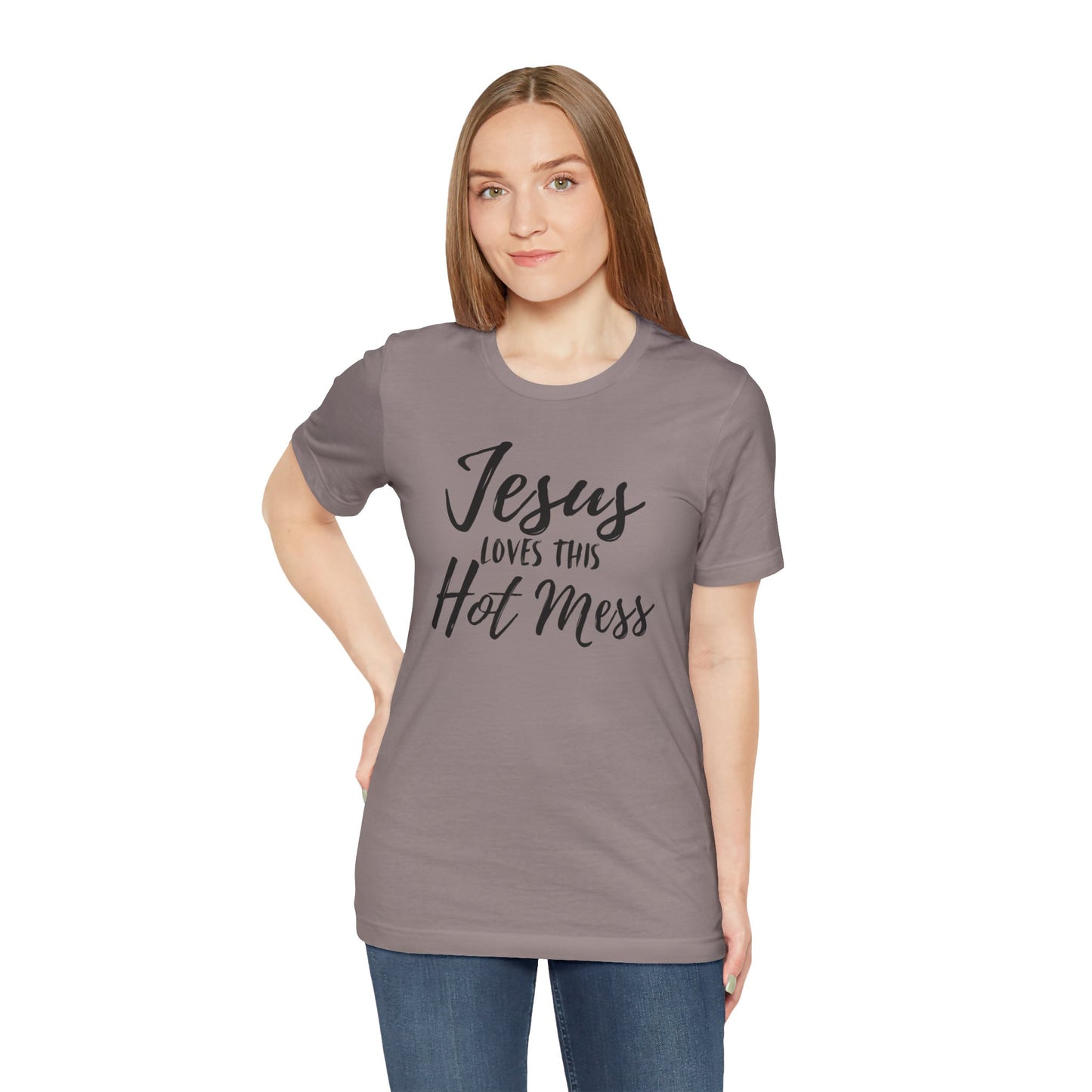 Jesus Loves This HOT MESS! Tee