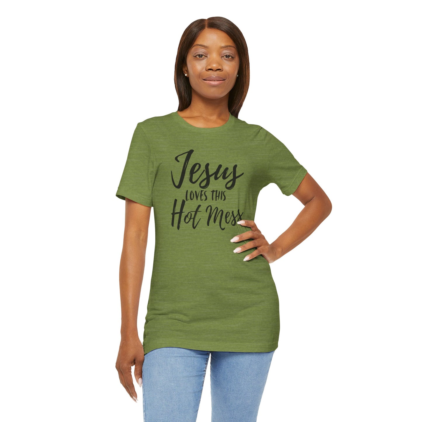 Jesus Loves This HOT MESS! Tee