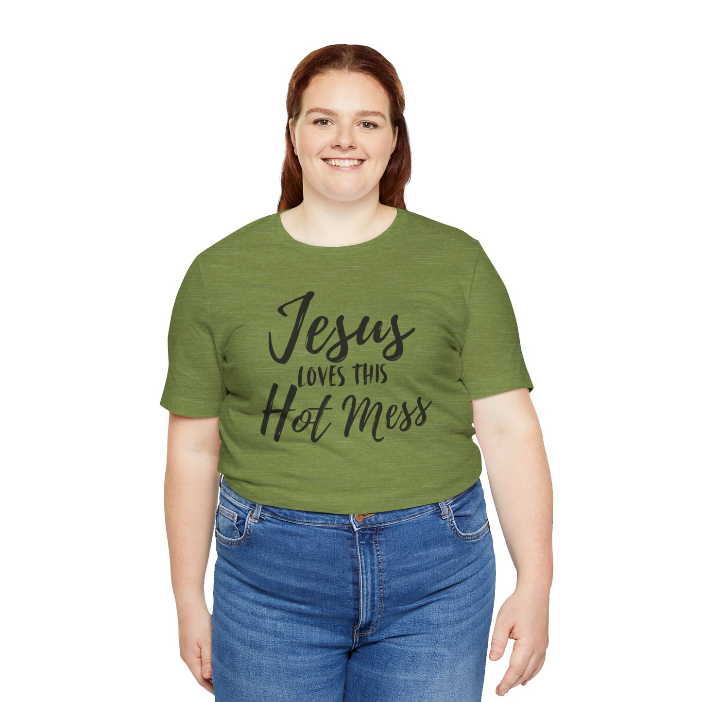 Jesus Loves This HOT MESS! Tee